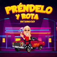 Préndelo y Rota - Single - Anthonuchy