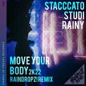 Move Your Body 2k22 (feat. Rainy) [RainDropz! Extended Remix] artwork