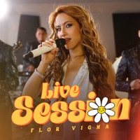 Mi Ex Tenía Razón / El Amor De Mi Vida / Ni Uno, Ni Dos / Eres Tú (Live Session) - Single - Flor Vigna