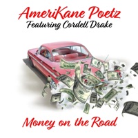 Money on the road (feat. Cordell Drake) - Single - Amerikane Poetz
