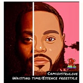 Camio_Day - Waisting Time / Essence - Freestyle