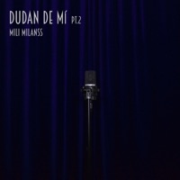 Dudan de Mí, Pt. 2 - Single - Mili Milanss