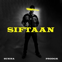 Siftaan (feat. Prodgk) - Single - Sukha