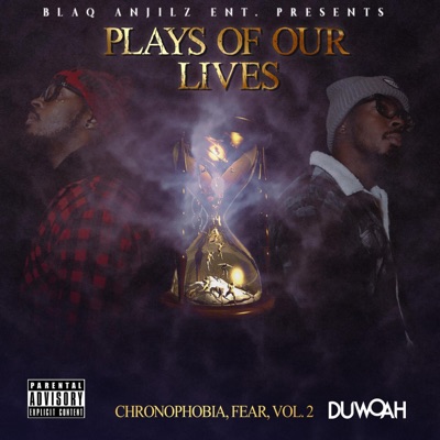 Plays of Our Lives (Chronophobia, Fear, Vol. 2)