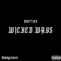 Wicked Ways - Single - Moetion