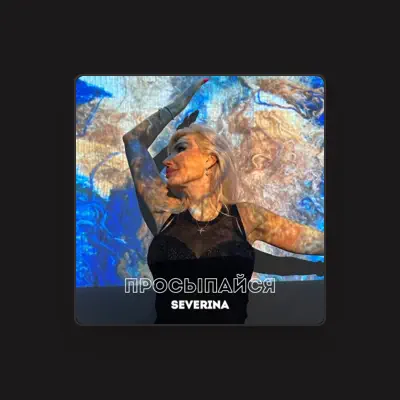 Listen to SEVERINA, watch music videos, read bio, see tour dates & more!