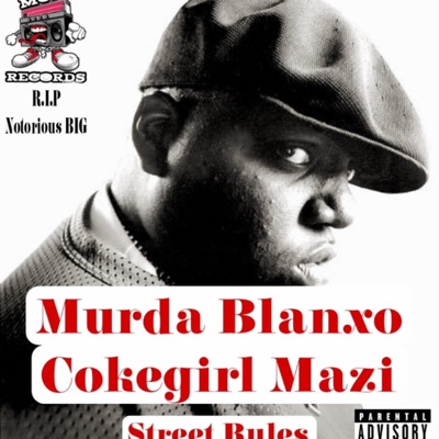 Street Rules (feat. MaziCokegirl) - Single