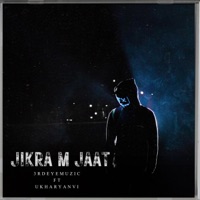 Jikra M Jaat (feat. Uk Haryanvi) - Single - 3rdeyemuzic