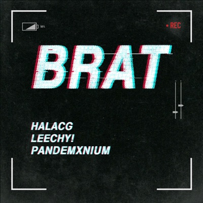 BRAT (feat. LEECHY! & PANDEMXNIUM) - Single