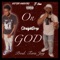 On God (feat. NotsofamousRJ) - J-Han lyrics