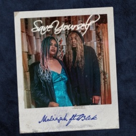 SAVE YOURSELF (feat. BLCK) Maliyah