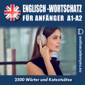 Audiobook cover for Englisch – Wortschatz für Anfänger A1,A2 by Jeffrey Short