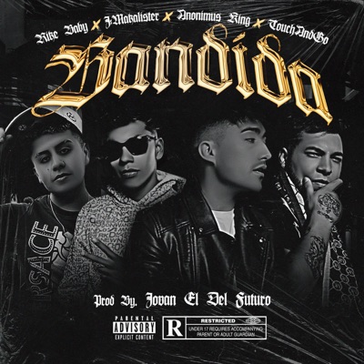 Bandida 2 (feat. J-makalister, Anonimus king & Touchandgo) - Single