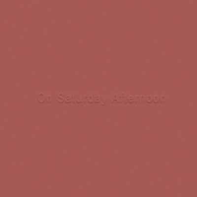 On Saturday Afternoon - Single