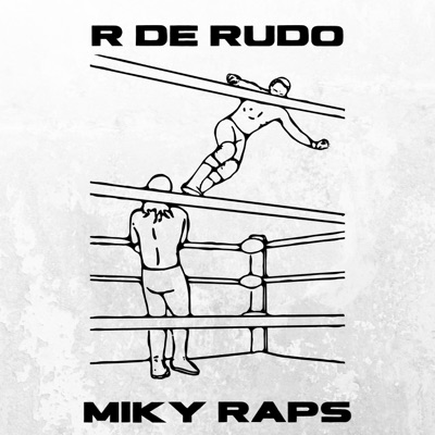 Rap R de Rudo Lucha Libre - Single