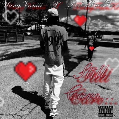Still Care (feat. BabyFaceKc) - Single