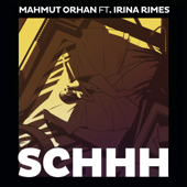 Schhh (feat. Irina Rimes) - Mahmut Orhan Cover Art