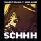 Schhh (feat. Irina Rimes) - Mahmut Orhan lyrics