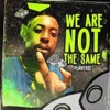 We Are Not the Same - EP