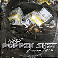 Poppin Shit (feat. Bossman Dlow) - Single - VickTuff