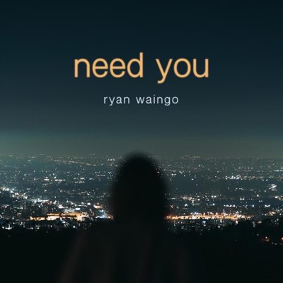 Need You - Single