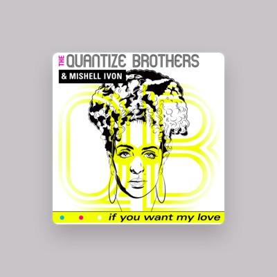 Listen to The Quantize Brothers, watch music videos, read bio, see tour dates & more!