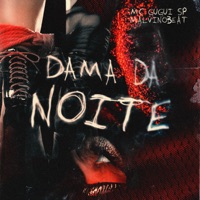 Dama da Noite - Single - Mc Gugui & MALVINOBEAT