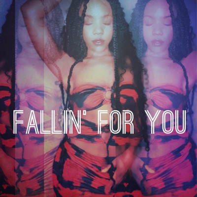 Fallin' For You - Single