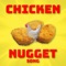 Chicken Nugget Song - Nick Bean lyrics