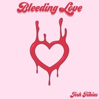 Bleeding Love - Single - Josh Tobias