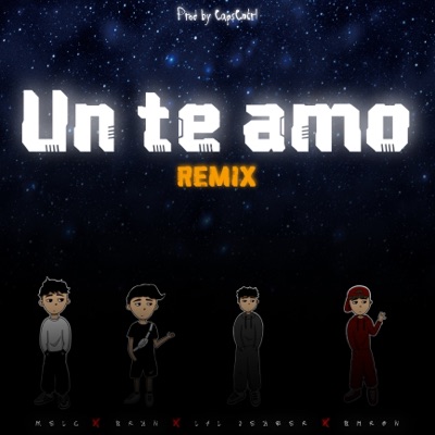 Un Te Amo (Remix) - Single