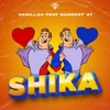 Shika (feat. Baddest 47)