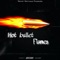 Hot Bullet Flames (feat. Yobaby) - 623 lyrics