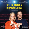 Willkommen im falschen Film - Andreas Hock & Monika Gruber