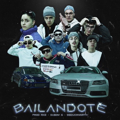 Bailándote (feat. Bjay Stackzz, Nyzu, Moi-C, JoTaPe, Pipeblonblon, Dandezz, Meraak, Cean C & Danys Rse) - Single