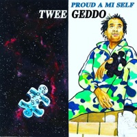 Proud a Mi Self - Single - TweeGeddo