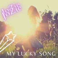 My Lucky Song — Jozie