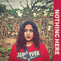 Nothing Here - Single - Pratika