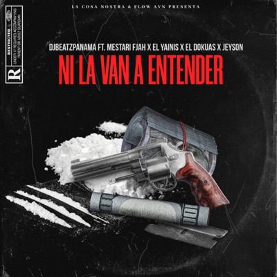 Ni La Van a Entender (feat. Mestari Fjah, El Dokuas, El Yainis & Jeyson) [Remix] [Remix] - Single