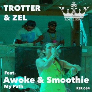 My Path (feat. Awoke & Smoothie) - Single