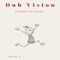 Dub Vision - Claudio Di Carlo lyrics