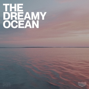 The Dreamy Ocean
