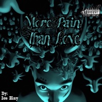 More Pain Than Love (feat. LBL) - Single - Ice Zizy