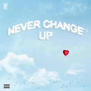 Never Change Up
