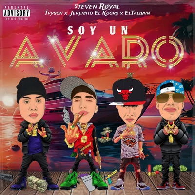 SOY UN AVARO (feat. El talibvn, Tvyson & Jeremito el koors) - Single