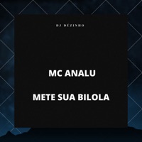 Mete Sua Bilola (feat. Dj Dezinho) - Single - MC analu