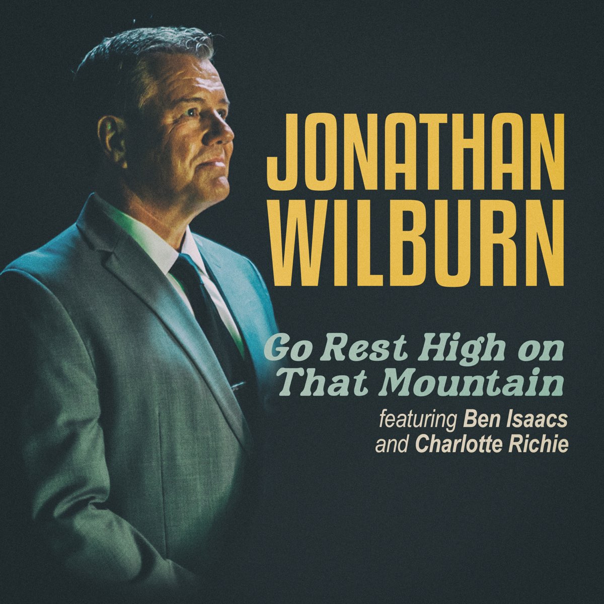 ‎Go Rest High on That Mountain (feat. Ben Isaacs and Charlotte Ritchie