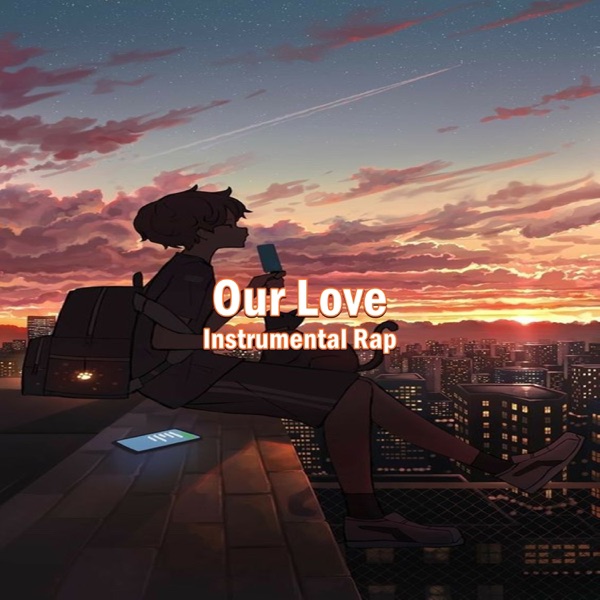 Our Love Instrumental Rap