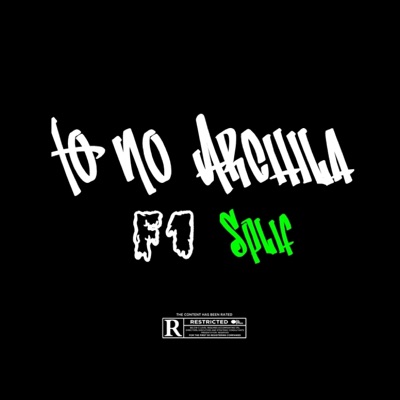 To no Archila, F1 Splif - Single
