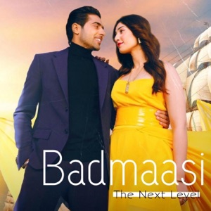 Badmaasi - The Next Level